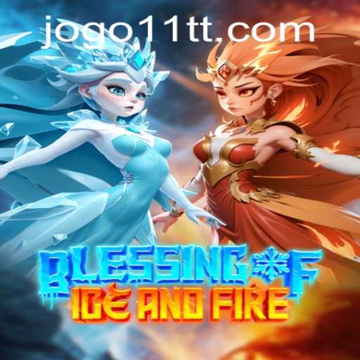 Explore the World of Blessing of Ice and Fire