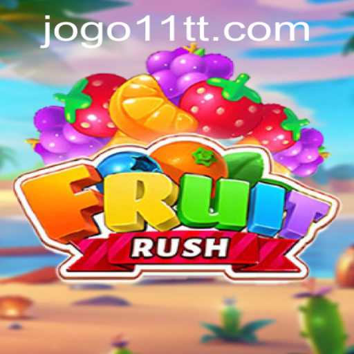 FruitRush: An Exciting Adventure Awaits with 11tt PH Login